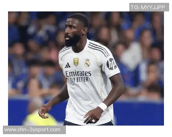 皇马决定不续约32岁吕迪格年薪超1400万的他表现不稳定且易受伤 皇马决定不续约32岁吕迪格年薪超1400万的他表现不稳定且易受伤